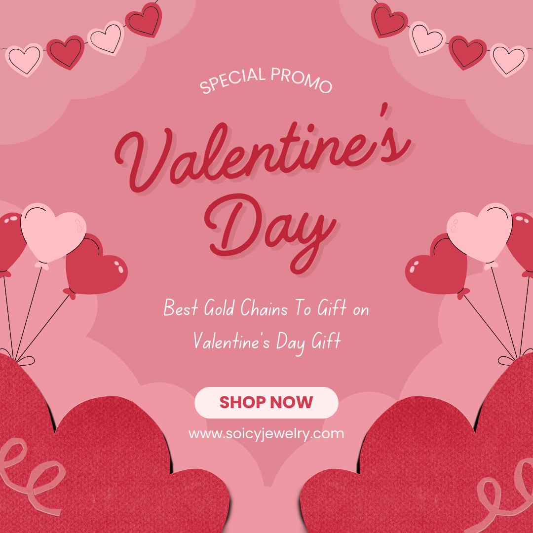 Selecting the Best Gold Chains To Gift on Valentine’s Day Gift